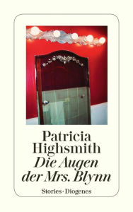 Title: Die Augen der Mrs. Blynn, Author: Patricia Highsmith