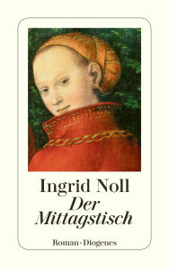 Title: Der Mittagstisch, Author: Ingrid Noll
