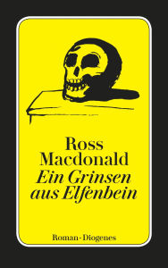 Title: Ein Grinsen aus Elfenbein, Author: Ross Macdonald
