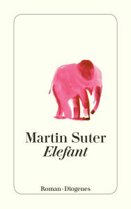 Title: Elefant, Author: Martin Suter