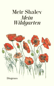 Title: Mein Wildgarten, Author: Meir Shalev