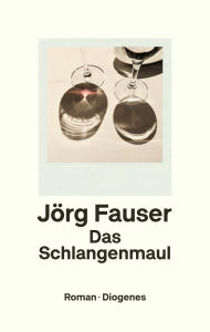 Title: Das Schlangenmaul, Author: Jörg Fauser