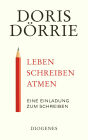 Leben, schreiben, atmen: Eine Einladung zum Schreiben