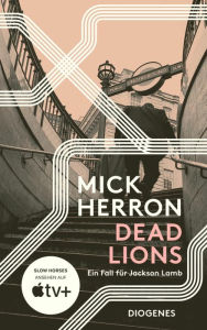 Title: Dead Lions: Ein Fall für Jackson Lamb, Author: Mick Herron