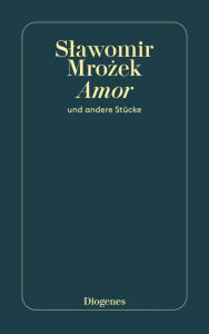 Title: Amor: und andere Stücke, Author: Slawomir Mrozek