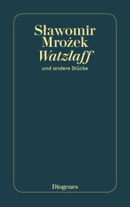 Title: Watzlaff: und andere Stücke, Author: Slawomir Mrozek