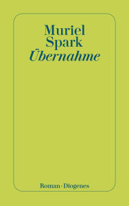 Title: Übernahme, Author: Muriel Spark