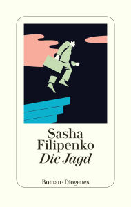 Title: Die Jagd, Author: Sasha Filipenko