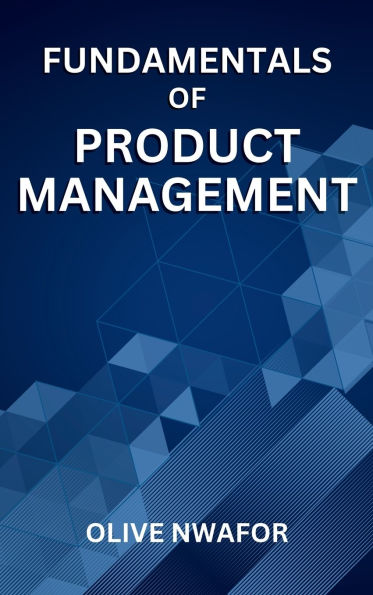 Fundamentals Of Product Management