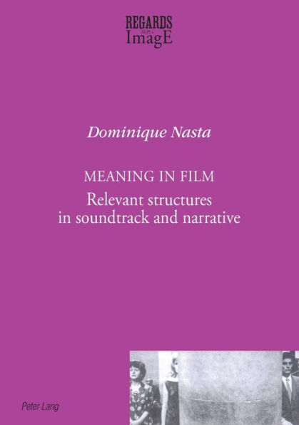 Meaning in Film: Relevant Structures in Soundtrack and Narrative