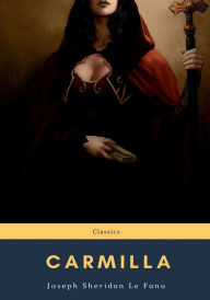 Title: Carmilla, Author: Joseph Sheridan Le Fanu