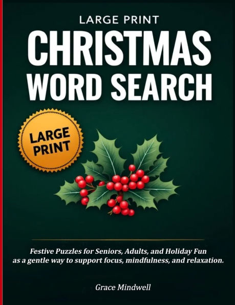 Christmas Word Search Large Print: Christmas Puzzles: A Relaxing Gift for Stress Relief, Mental Exercise & Mindfulness