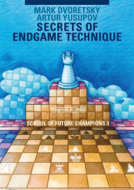 Title: School Of Future Champions 3: Secrets Of Endgame Technique, Author: Mark Dvoretsky