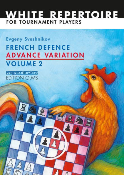French Defence Advance Vol.2: Advance Variation Volume 2