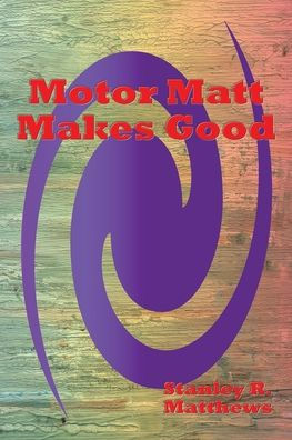 Motor Matt Makes Good: Another Victory for The Boys