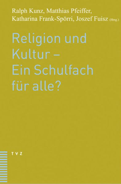 Religion und Kultur - Ein Schulfach fur alle?