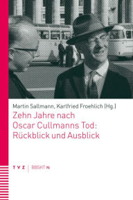 Title: Zehn Jahre nach Oscar Cullmanns Tod: Ruckblick und Ausblick, Author: Karlfried Froehlich