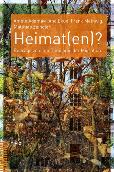 Heimat(en)?: Beitrage zu einer Theologie der Migration