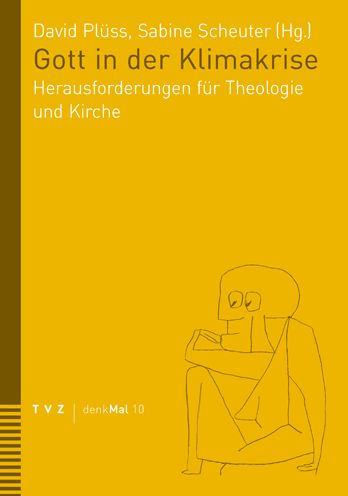 Gott in der Klimakrise: Herausforderungen fur Theologie und Kirche