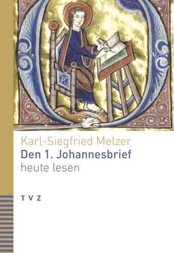 Den 1. Johannesbrief heute lesen
