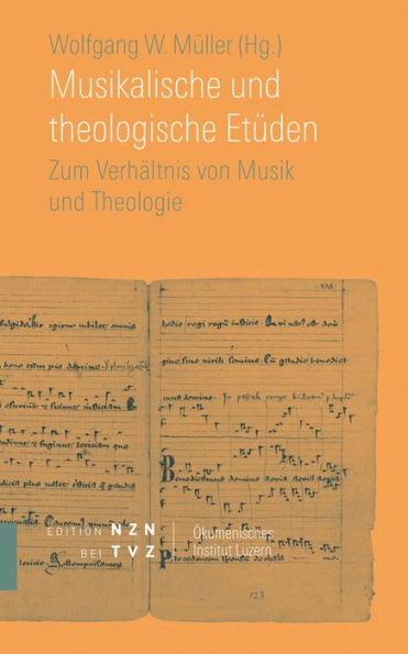 Musikalische und theologische Etuden: Zum Verhaltnis von Musik und Theologie