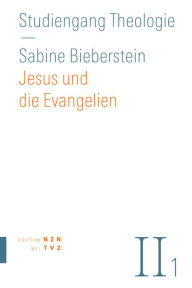 Title: Jesus und die Evangelien: Neues Testament, Teil 1, Author: Sabine Bieberstein