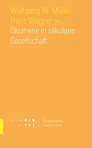 Okumene in sakularer Gesellschaft