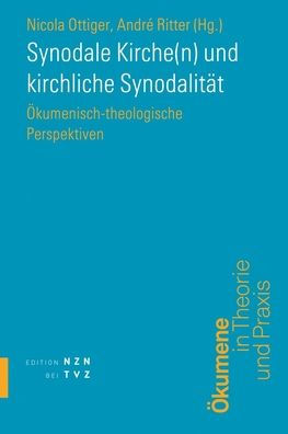 Synodale Kirche(n) und kirchliche Synodalitat: Okumenisch-theologische Perspektiven