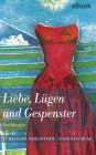 Liebe, Lügen und Gespenster: Junge Geschichten aus der Türkei. Erzählungen. Türkische Bibliothek