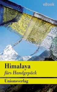 Title: Himalaya: Menschen und Mythen. Erzählungen, Author: Alice Grünfelder