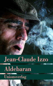 Title: Aldebaran: Roman, Author: Jean-Claude Izzo