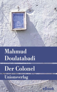 Title: Der Colonel: Roman, Author: Mahmud Doulatabadi