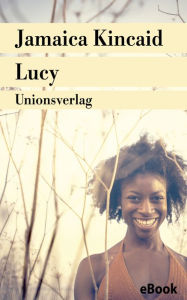Title: Lucy (German Edition), Author: Jamaica Kincaid