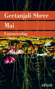 Title: Mai: Roman, Author: Geetanjali Shree
