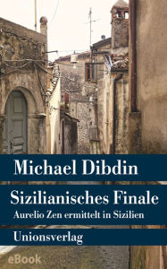 Title: Sizilianisches finale: Aurelio Zen ermittelt in Sizilien (Blood Rain), Author: Michael Dibdin