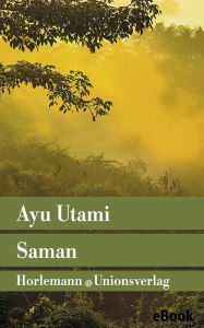 Title: Saman: Roman, Author: Ayu Utami