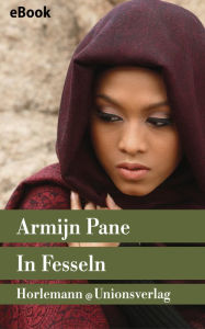 Title: In Fesseln: Roman, Author: Armijn Pane