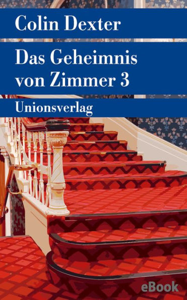 Das Geheimnis von Zimmer 3: Kriminalroman. Ein Fall für Inspector Morse 7