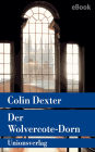 Der Wolvercote-Dorn: Kriminalroman. Ein Fall für Inspector Morse 9