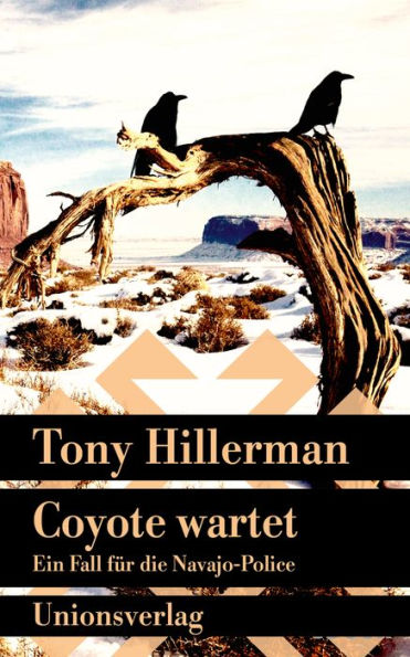 Coyote wartet: Kriminalroman. Ein Fall für die Navajo-Police (9)