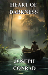 Title: Heart Of Darkness(Illustrated), Author: Joseph Conrad