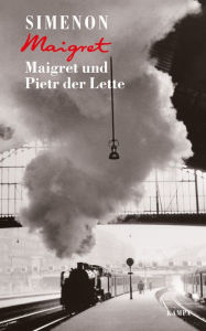 Title: Maigret und Pietr der Lette, Author: Georges Simenon