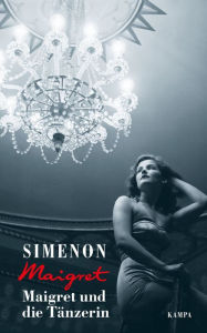 Title: Maigret und die Tänzerin, Author: Georges Simenon