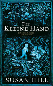 Title: Die kleine Hand, Author: Susan Hill