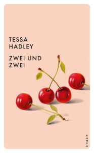 Title: Zwei und zwei, Author: Tessa Hadley