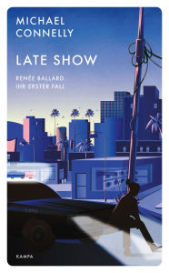 Downloading books free online Late Show: Renée Ballard - Ihr erster Fall by Michael Connelly, Sepp Leeb 9783311701293