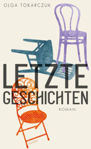 Title: Letzte Geschichten, Author: Olga Tokarczuk