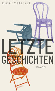 Title: Letzte Geschichten, Author: Olga Tokarczuk
