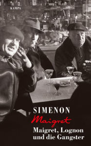 Title: Maigret, Lognon und die Gangster, Author: Georges Simenon