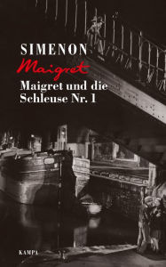 Title: Maigret und die Schleuse Nr. 1, Author: Georges Simenon